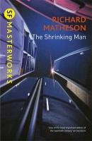 The Shrinking Man Matheson Richard