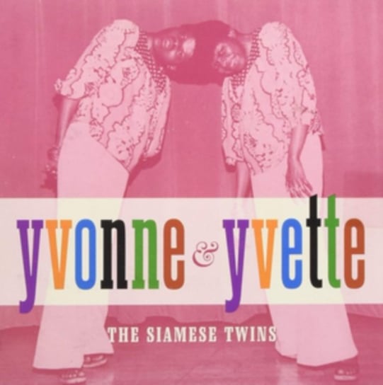 The Siamese Twins Yvonne & Yvette