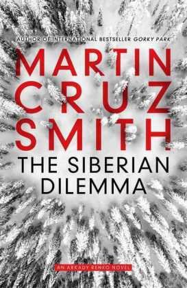 The Siberian Dilemma Smith Martin Cruz