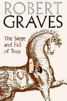The Siege And Fall Of Troy Graves Robert