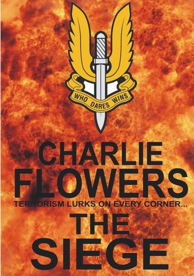 The Siege Flowers Charlie