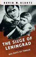 The Siege of Leningrad Glantz David M., Glantz David
