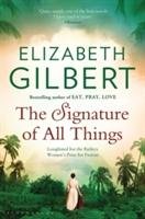 The Signature of All Things Gilbert Elizabeth