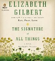 The Signature of All Things Gilbert Elizabeth