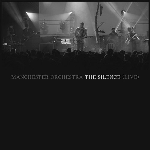 The Silence Manchester Orchestra