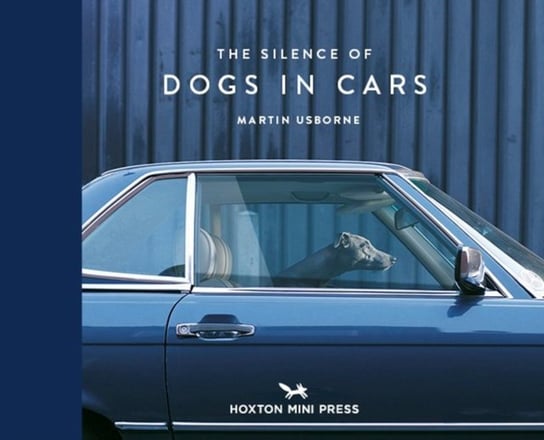 The Silence Of Dogs In Cars Martin Usborne