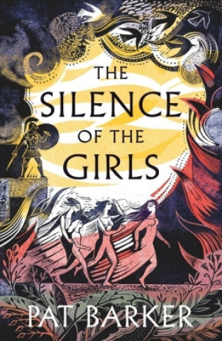 The Silence of the Girls Barker Pat