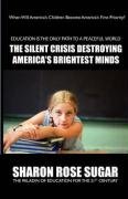 The Silent Crisis Destroying America's Brightest Minds: Book of the Month Alma Public Library, Wisconsin Sugar Sharon Rose