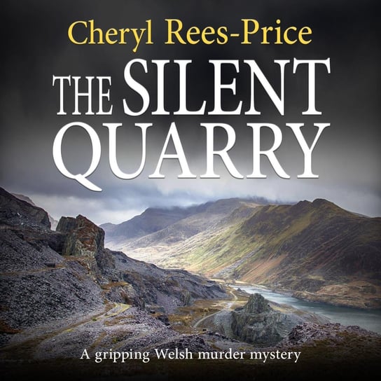 The Silent Quarry Cheryl Rees-Price