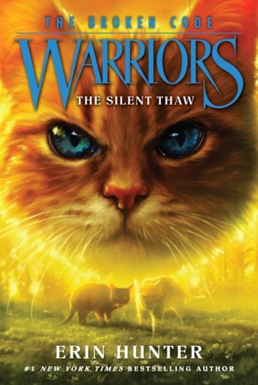 The Silent Thaw. Warriors: The Broken Code #2 Hunter Erin