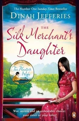 The Silk Merchant's Daughter Jefferies Dinah