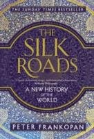 The Silk Roads Frankopan Peter
