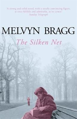 The Silken Net Bragg Melvyn
