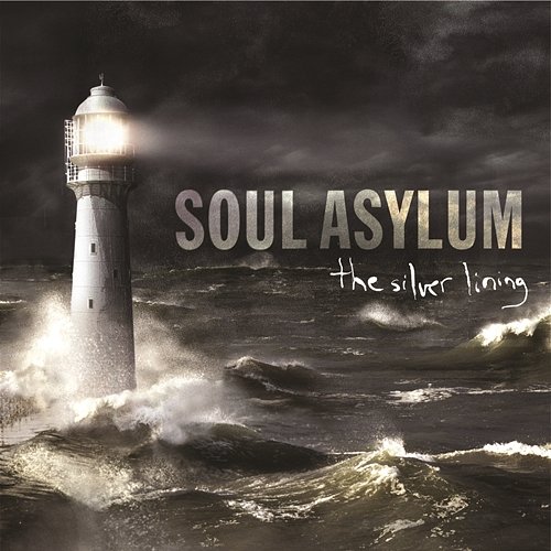 The Silver Lining Soul Asylum