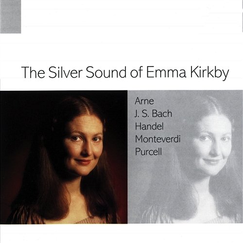 The Silver Sound of Emma Kirkby Dame Emma Kirkby