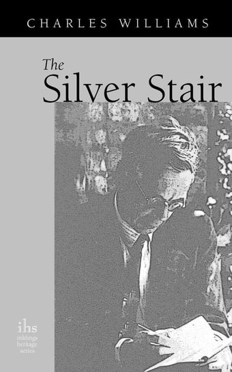 The Silver Stair Williams Charles