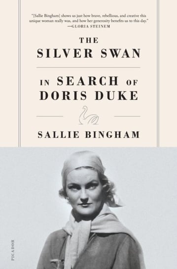 The Silver Swan: In Search of Doris Duke Sallie Bingham