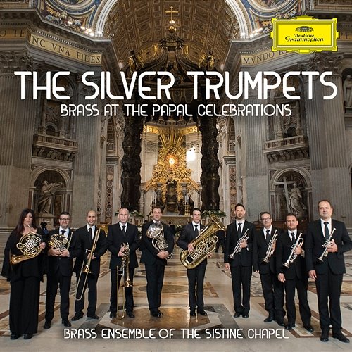The Silver Trumpets Brass Ensemble of the Sistine Chapel