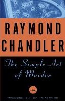 The Simple Art of Murder Chandler Raymond