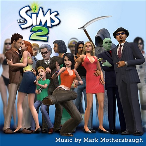 The Sims 2 Mark Mothersbaugh & EA Games Soundtrack