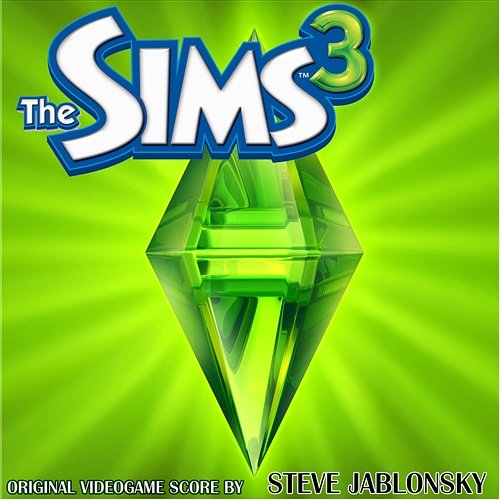 The Sims 3 Steve Jablonsky & EA Games Soundtrack