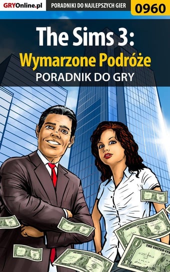 The Sims 3: Wymarzone podróże -  poradnik do gry Stępnikowski Maciej Psycho Mantis