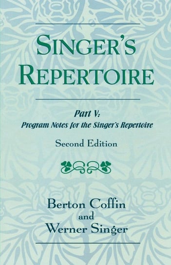 The Singer's Repertoire, Part V Coffin Berton