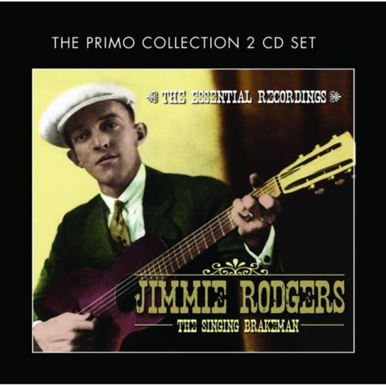 The Singing Brakeman Jimmie Rodgers