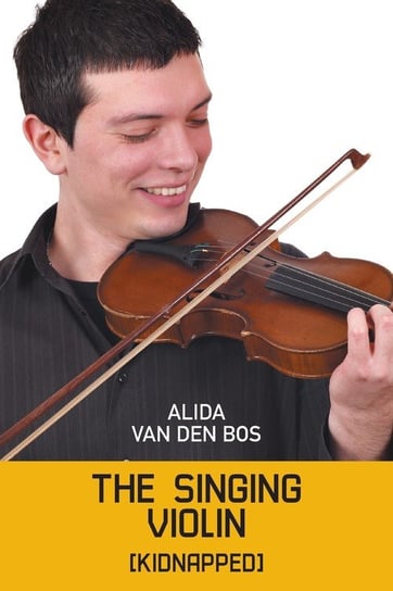 The Singing Violin Alida van den Bos