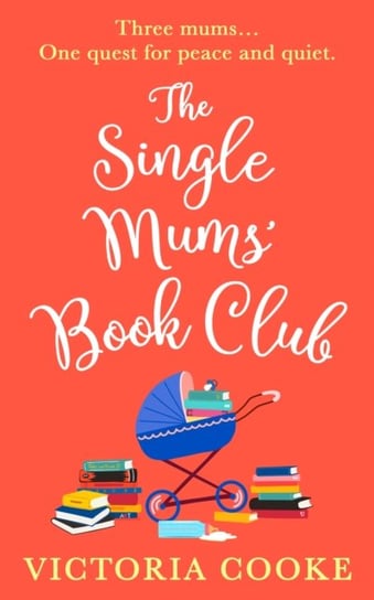 The Single Mums Book Club Victoria Cooke