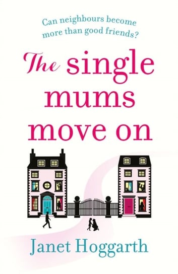 The Single Mums Move On Janet Hoggarth