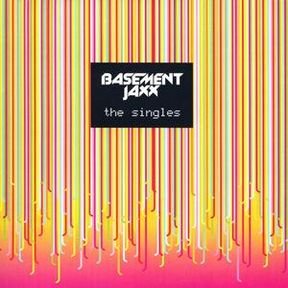 The Singles Basement Jaxx