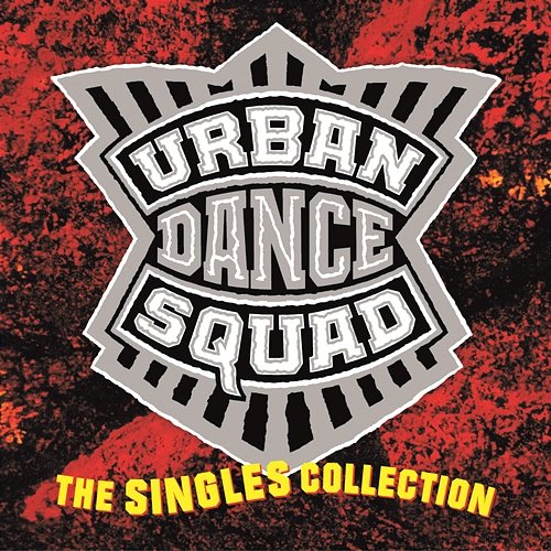 The Singles Collection Urban Dance Squad