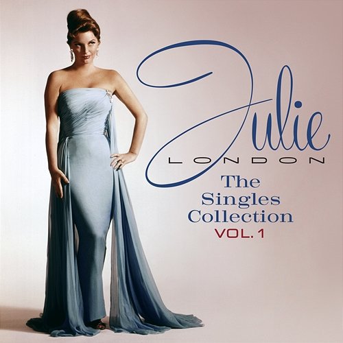 The Singles Collection Julie London
