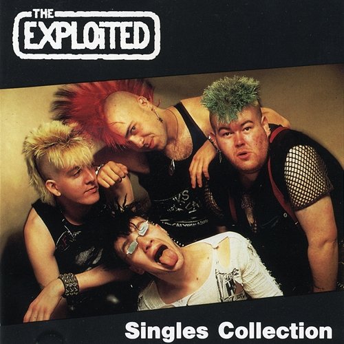 The Singles Collection The Exploited