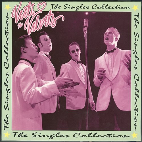 The Singles Collection/Live At Vanha Veeti & The Velvets