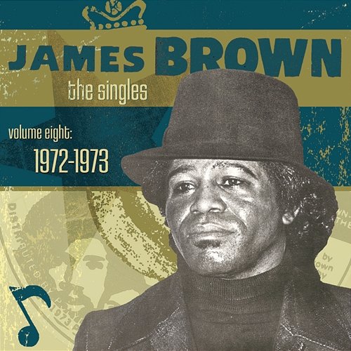 The Singles Vol. 8: 1972-1973 James Brown