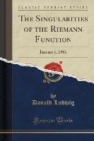 The Singularities of the Riemann Function Ludwig Donald