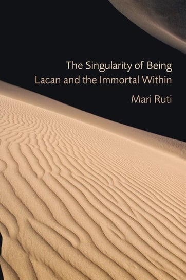 The Singularity of Being Mari Ruti