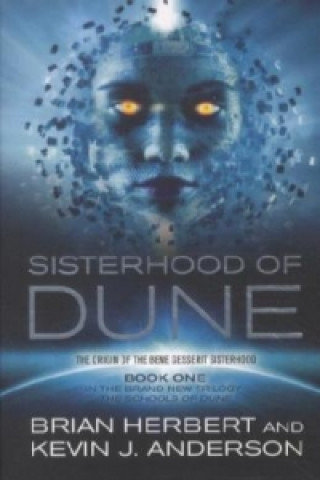 The Sisterhood of Dune Anderson Kevin J., Herbert Brian