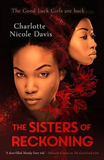 The Sisters Of Reckoning (Sequel To The Good Luck Girls) Charlotte Nicole Davis