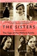 The Sisters: The Saga of the Mitford Family Lovell Mary S.
