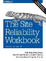 The Site Reliability Workbook Beyer Betsy