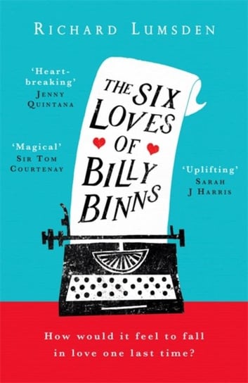 The Six Loves of Billy Binns Richard Lumsden