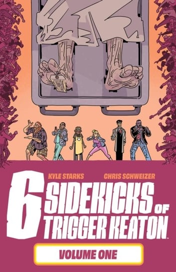 The Six Sidekicks of Trigger Keaton, Volume 1 Starks Kyle