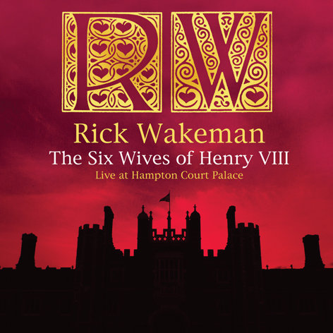 The Six Wives Of Henry VIII Wakeman Rick
