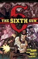 The Sixth Gun Volume 2: Crossroads Bunn Cullen