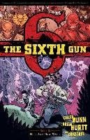 The Sixth Gun Volume 8: Hell and High Water Bunn Cullen