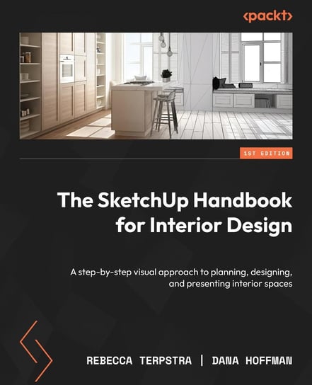 The SketchUp Handbook for Interior Design - ebook epub Rebecca Terpstra, Dana Hoffman