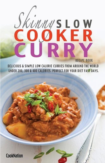 The Skinny Slow Cooker Curry. Recipe Book Cooknation